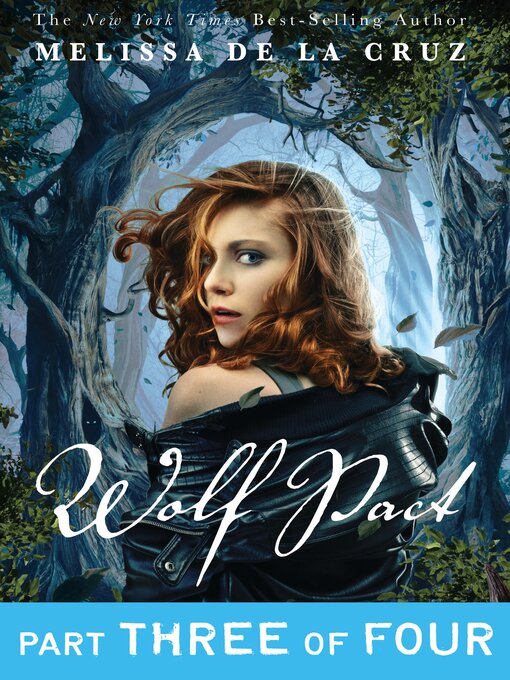 Title details for Wolf Pact, Part 3 by Melissa de la Cruz - Available